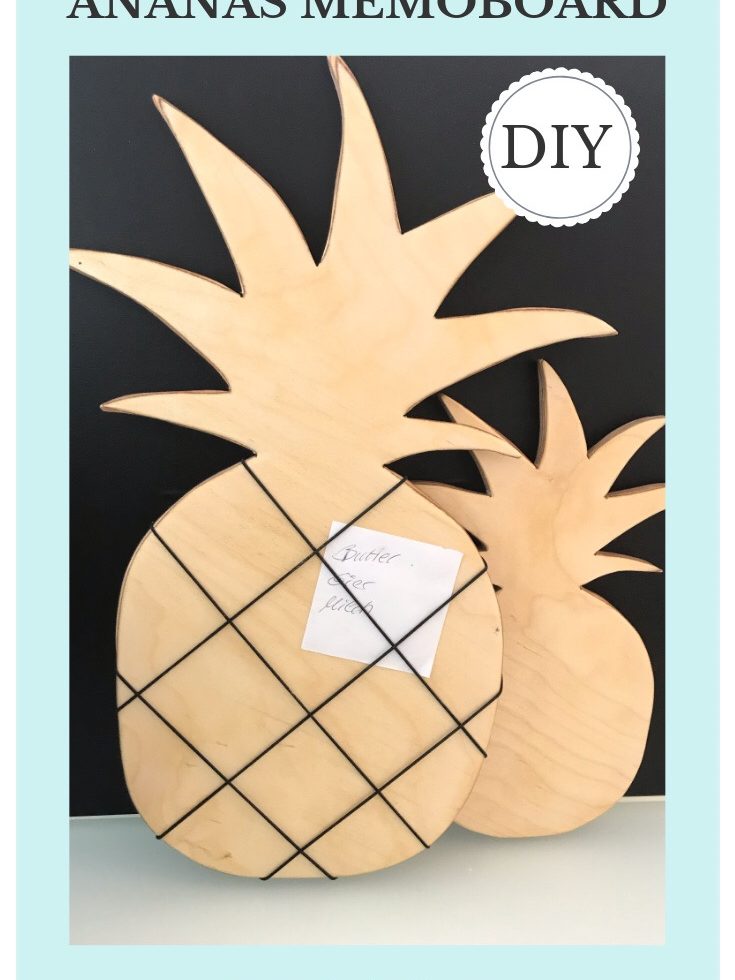 Chalet8, DIY Blog, Bastelanleitung, Basteln mit Holz, Ananas, Holzbrett, Memoboard, Notizbrett, Küchendeko, Sommer, Sommerdeko, Deko, DIY, Fruchtig, Sommerfrucht, Pineapple