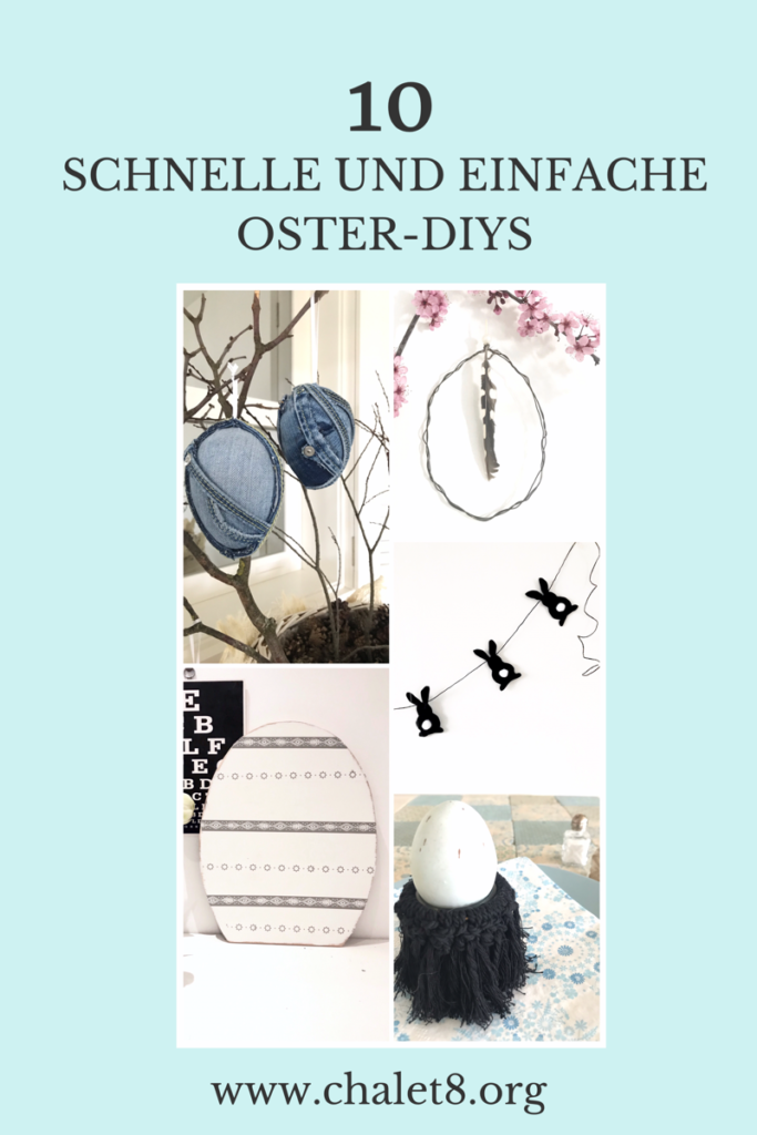 DIY- 10 einfache Oster-Ideen zum Selbermachen/ Chalet8/ DIY Blog/ DIY/ Ostern/ Osterdekoration/ Oster Idee/ basteln, #Chalet8, #Osteridee